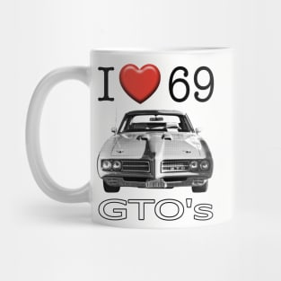 I love 69 GTO Mug